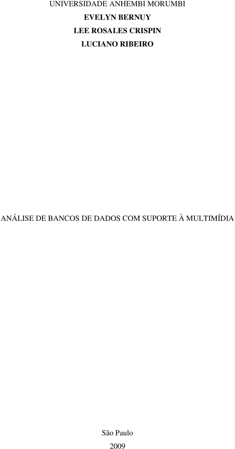 LUCIANO RIBEIRO ANÁLISE DE BANCOS DE