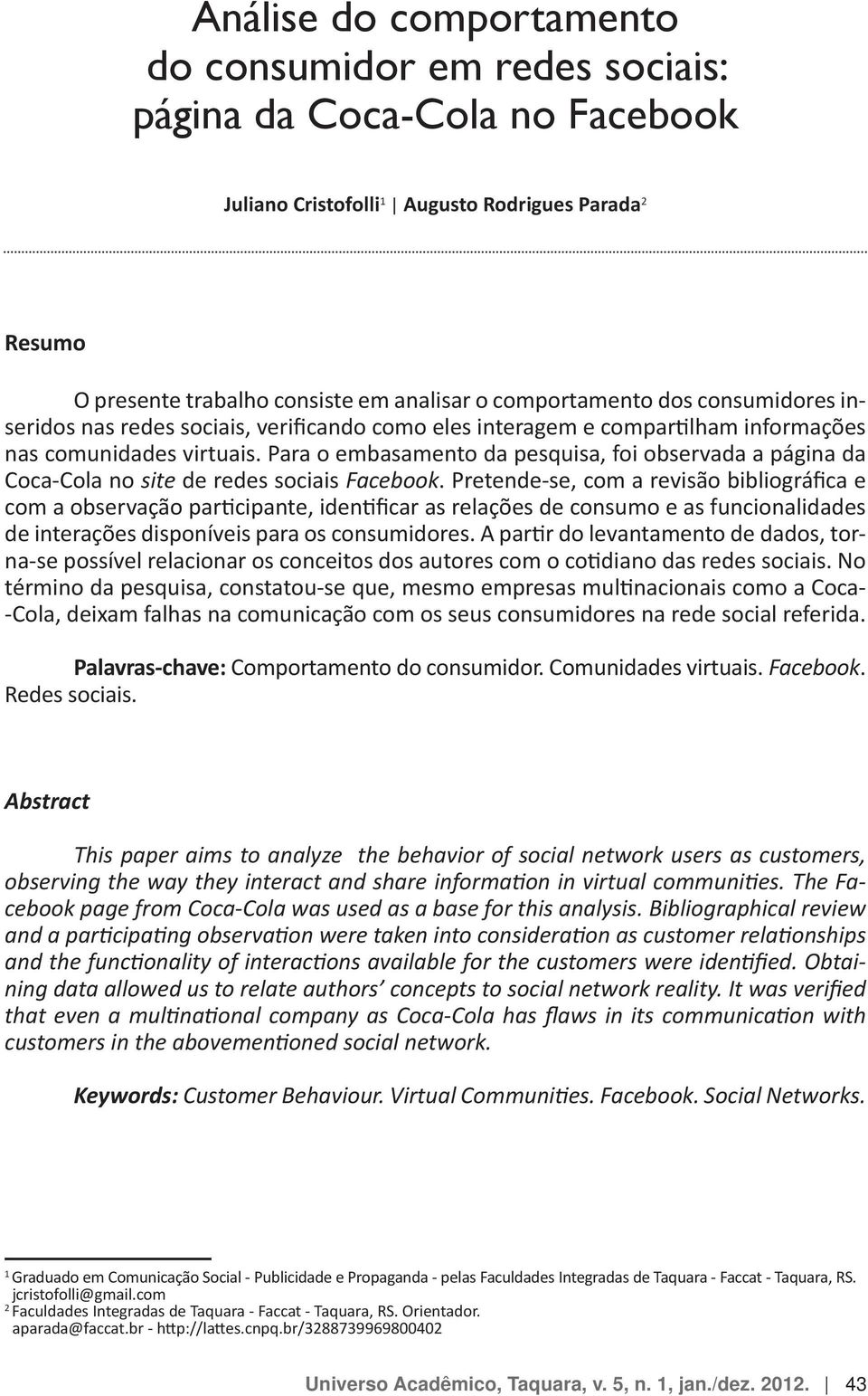 comportamento dos consumidores in CocaCola no site de redes sociais Facebook Comportamento do