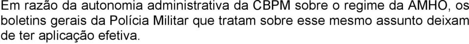 gerais da Polícia Militar que tratam sobre