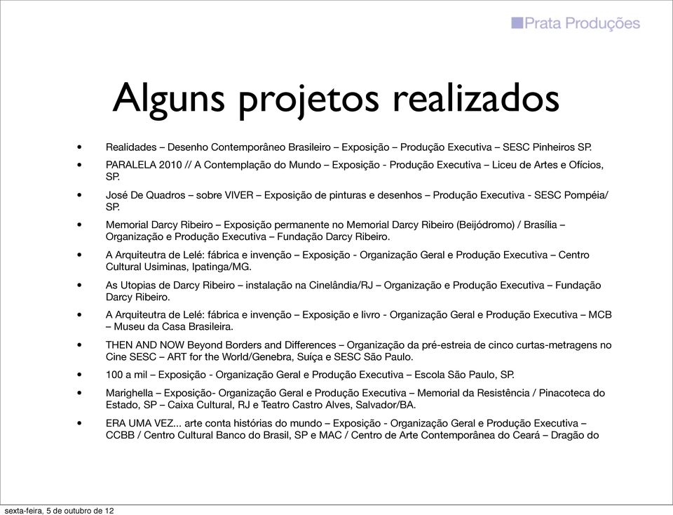 José De Quadros sobre VIVER Exposição de pinturas e desenhos Produção Executiva - SESC Pompéia/ SP.