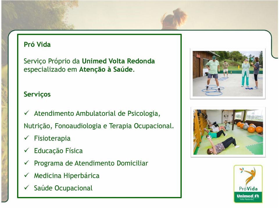 Serviços Atendimento Ambulatorial de Psicologia, Nutrição,