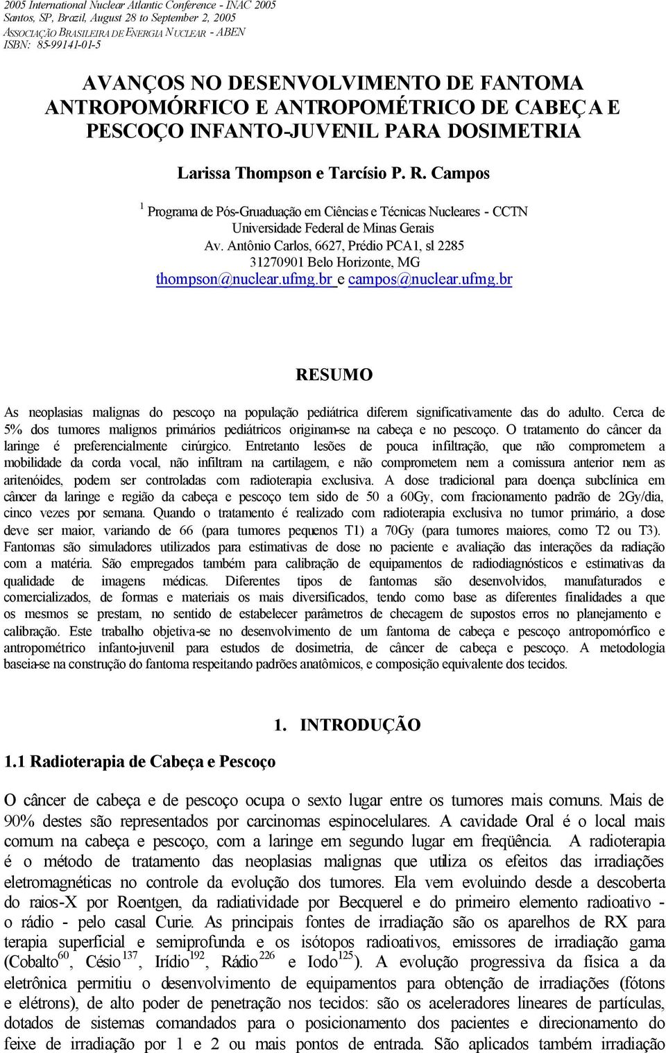 Campos 1 Programa de Pós-Gruaduação em Ciências e Técnicas Nucleares - CCTN Universidade Federal de Minas Gerais Av.