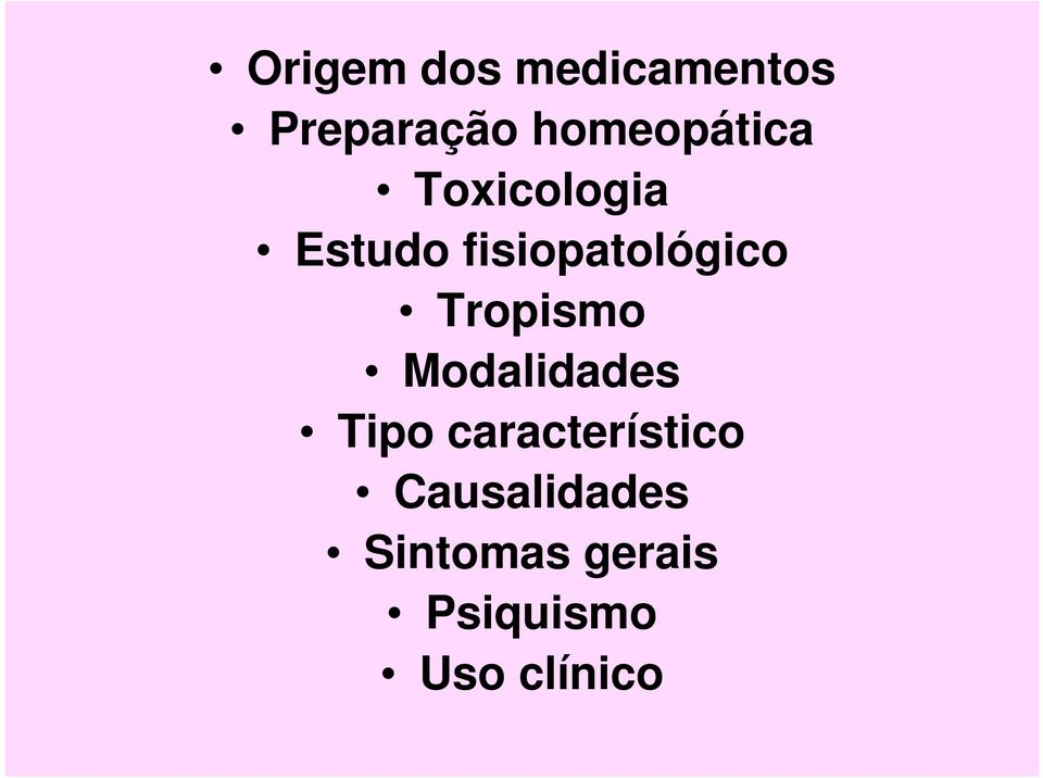 fisiopatológico Tropismo Modalidades Tipo