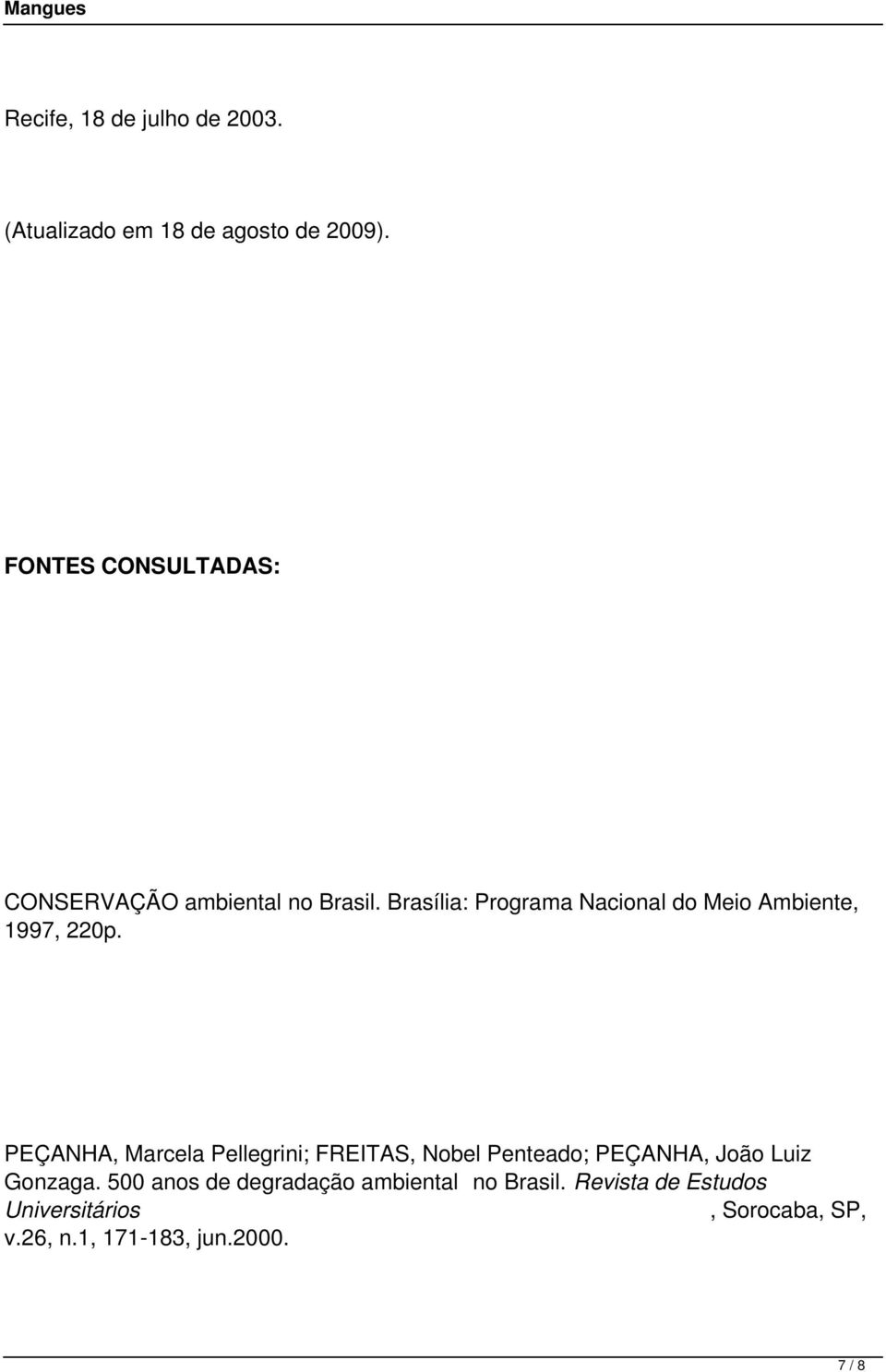 Brasília: Programa Nacional do Meio Ambiente, 1997, 220p.