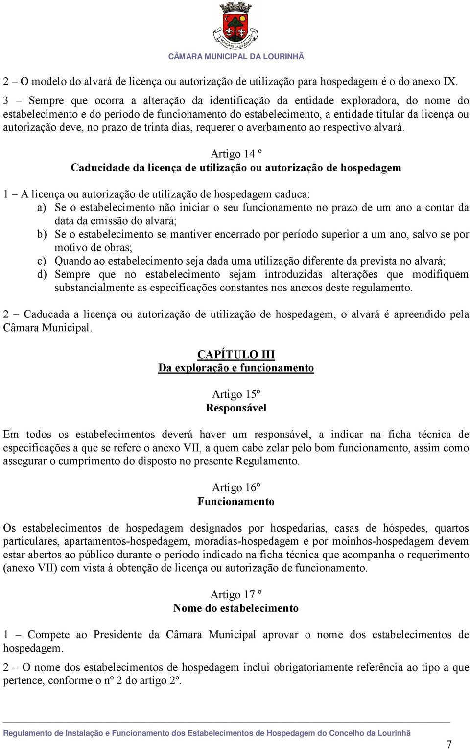 deve, no prazo de trinta dias, requerer o averbamento ao respectivo alvará.