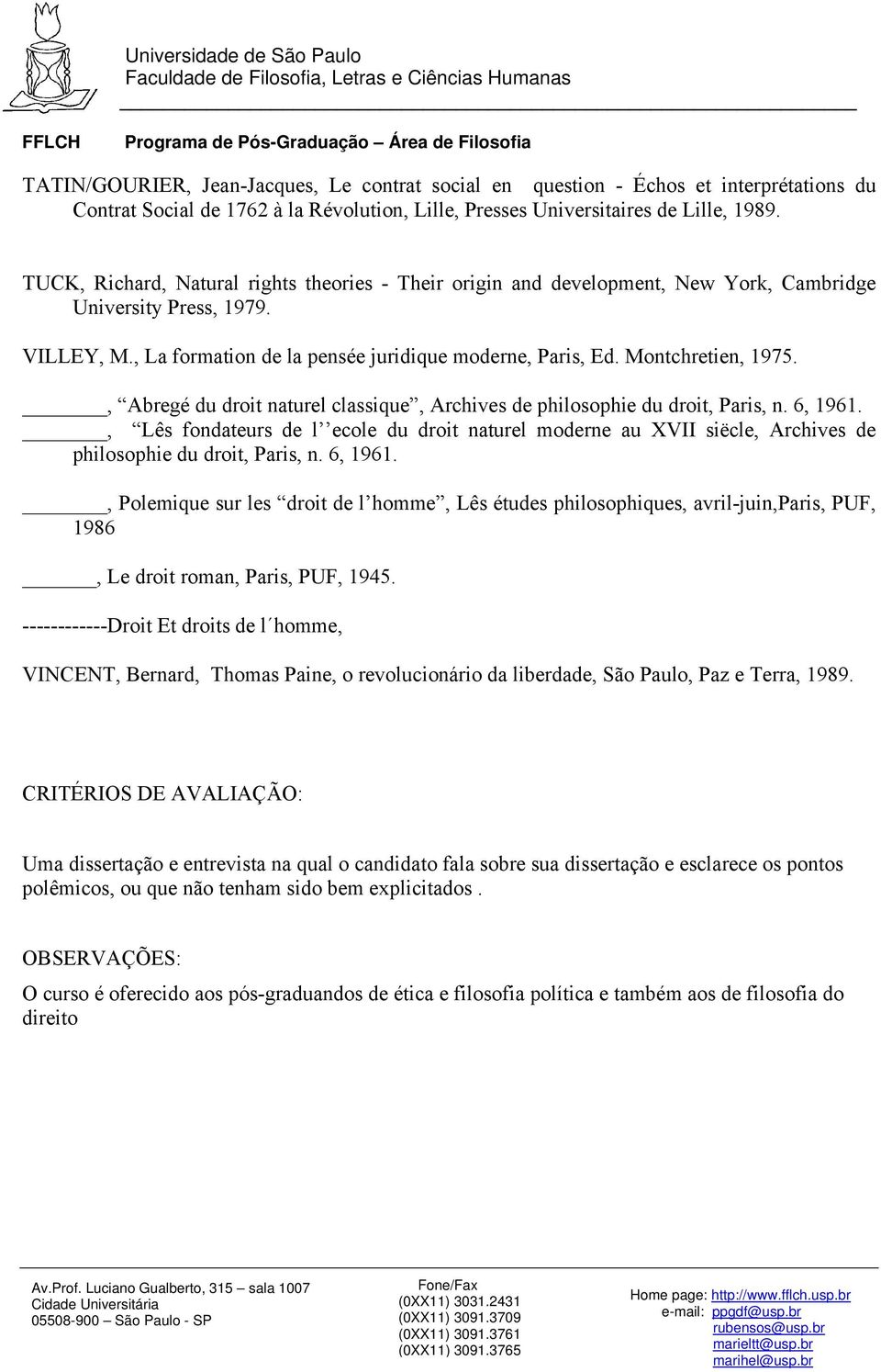 Montchretien, 1975., Abregé du droit naturel classique, Archives de philosophie du droit, Paris, n. 6, 1961.