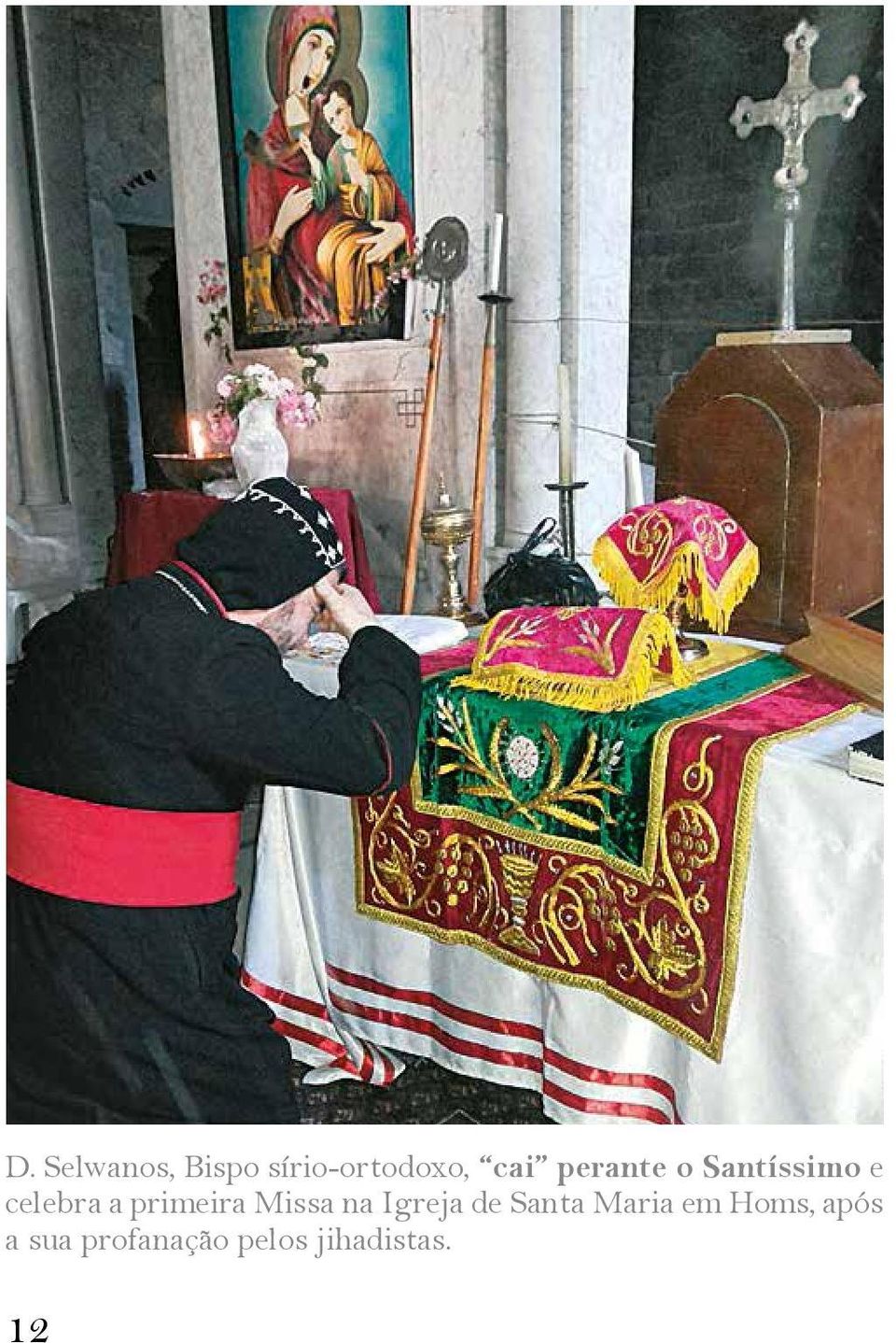 primeira Missa na Igreja de Santa Maria