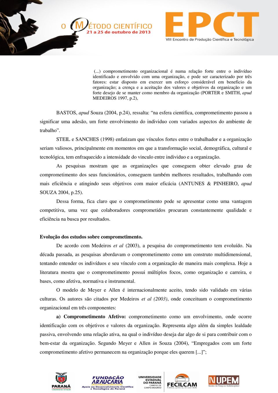 MEDEIROS 1997, p.2), BASTOS, apud Souza (2004, p.