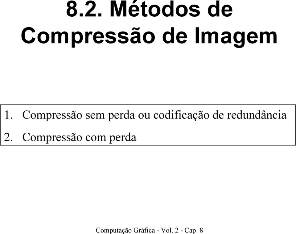 Compressão sem perda ou