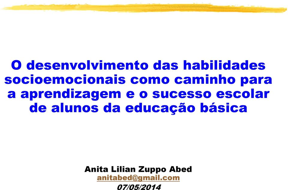 aprendizagem e o sucesso escolar de alunos da