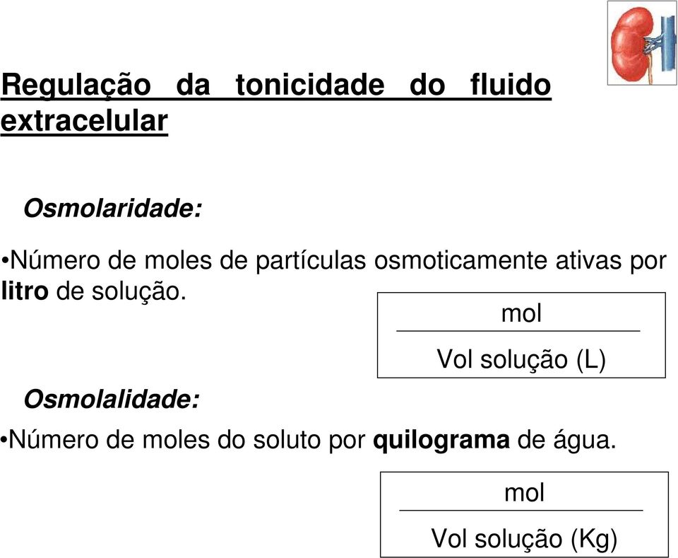 ativas por litro de solução.