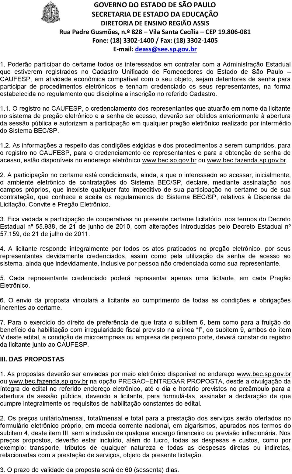 regulamento que disciplina a inscrição no referido Cadastro. 1.