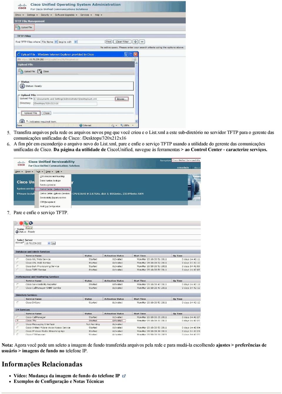 xml, pare e enfie o serviço TFTP usando a utilidade do gerente das comunicações unificadas de Cisco.