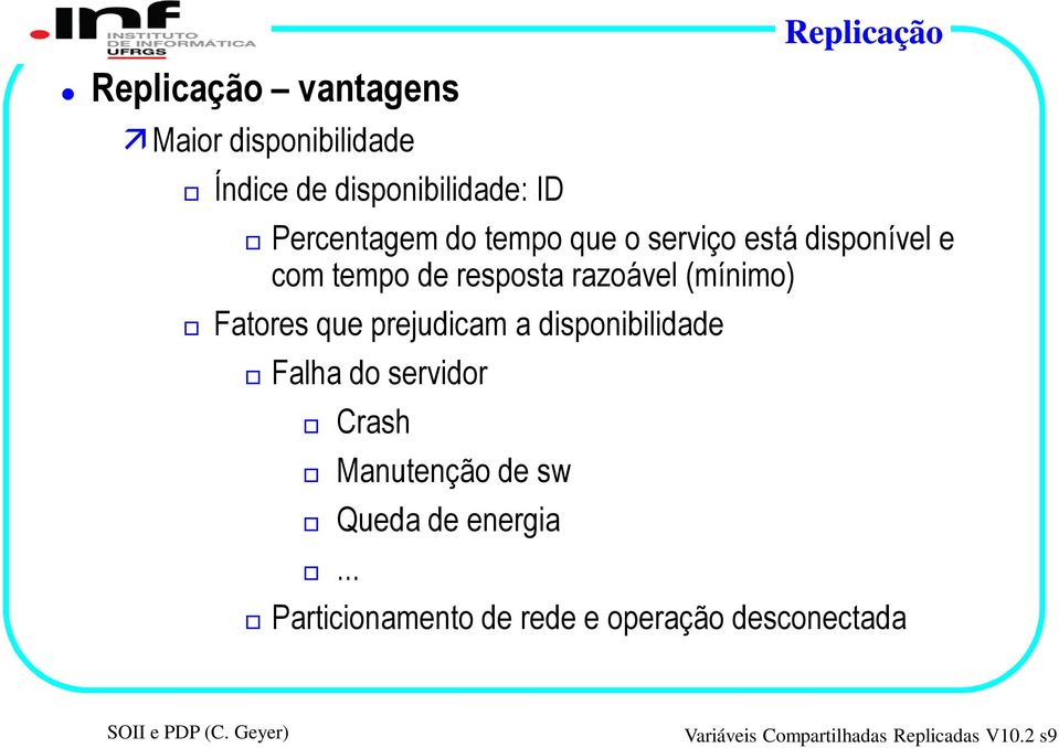 prejudicam a disponibilidade Falha do servidor.