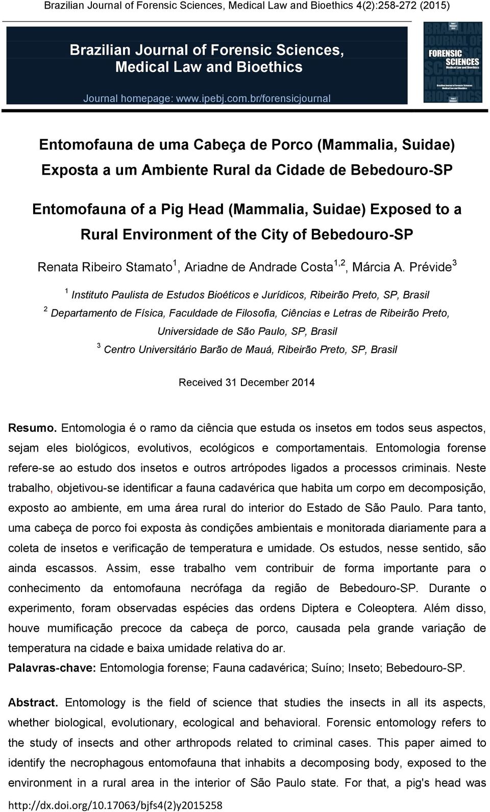Environment of the City of Bebedouro-SP Renata Ribeiro Stamato 1, Ariadne de Andrade Costa 1,2, Márcia A.