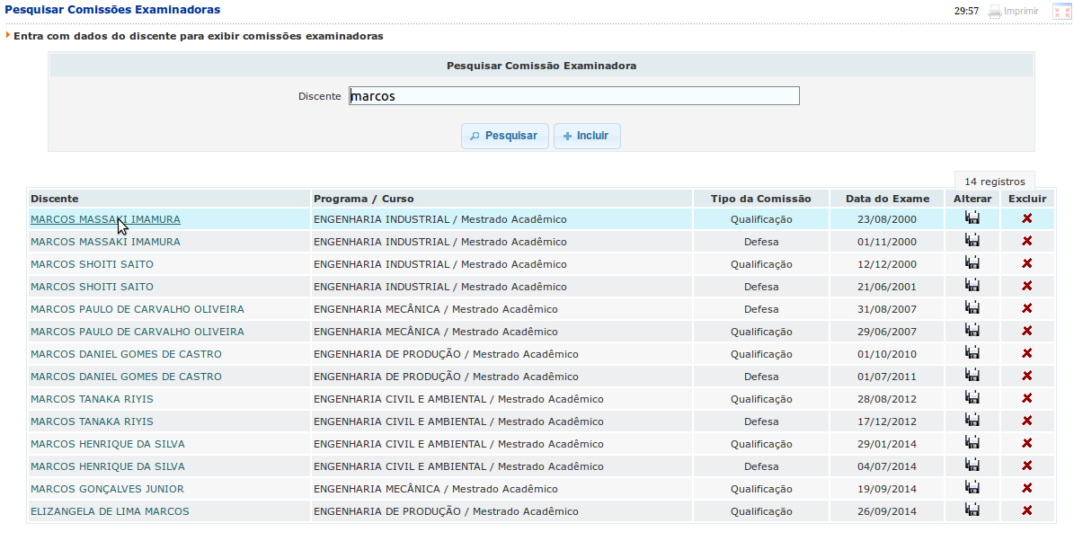 Para consultar uma Comissão Examinadora do Programa, digite o nome ou parte do nome do aluno e pressione o botão Pesquisar.