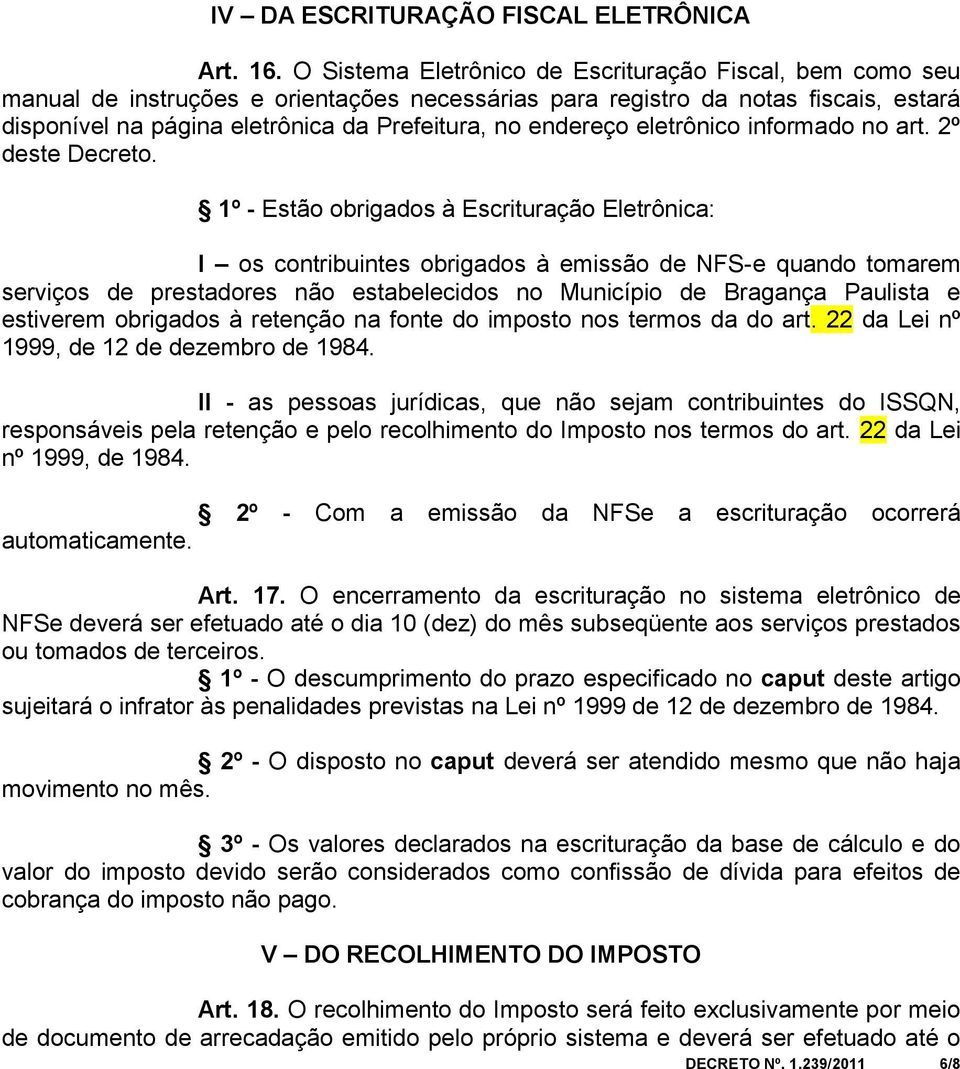 endereço eletrônico informado no art. 2º deste Decreto.