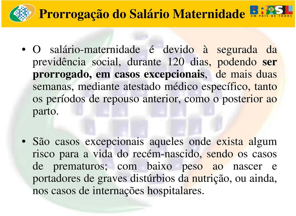 anterior, como o posterior ao parto.