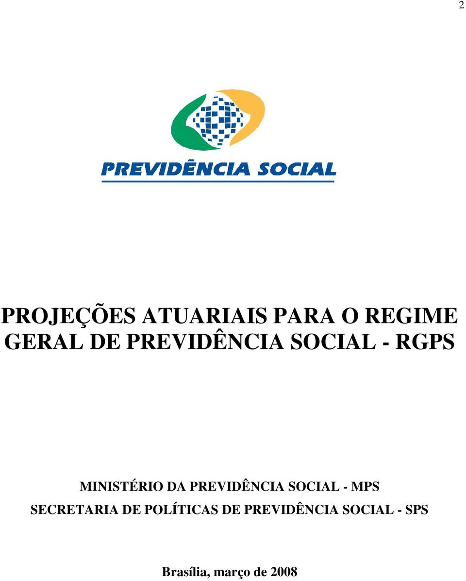 PREVIDÊNCIA SOCIAL - MPS SECRETARIA DE