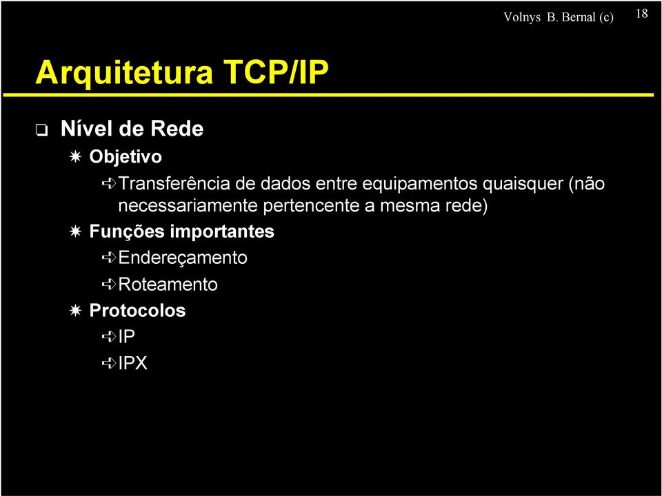 Transferência de dados entre equipamentos quaisquer (não