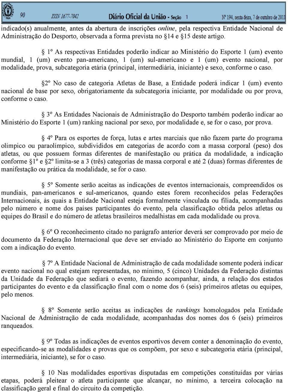 subcategoria etária (principal, intermediária, iniciante) e sexo, conforme o caso.