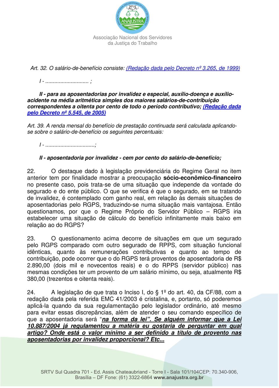 todo o período contributivo; (Redação dada pelo Decreto nº 5.545, de 2005) Art. 39.