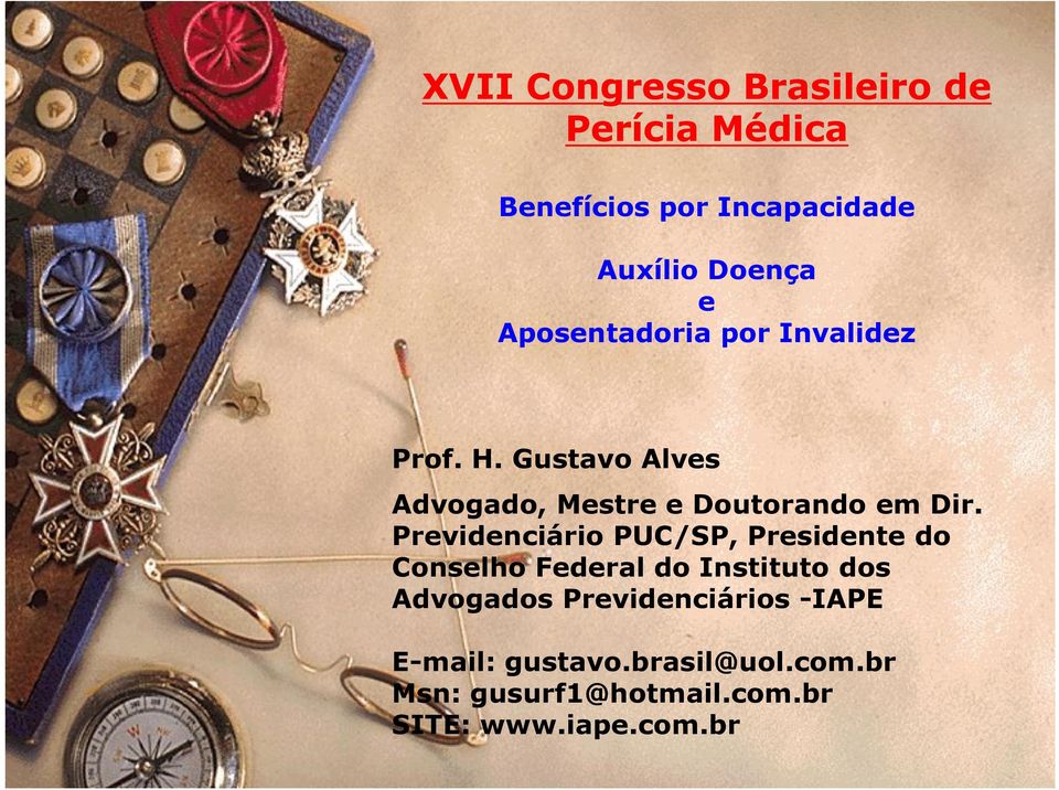 Previdenciário PUC/SP, Presidente do Conselho Federal do Instituto dos Advogados