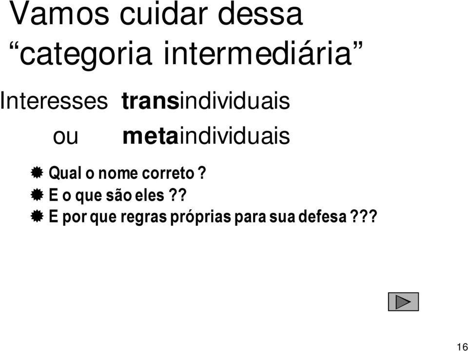 metaindividuais Qual o nome correto?