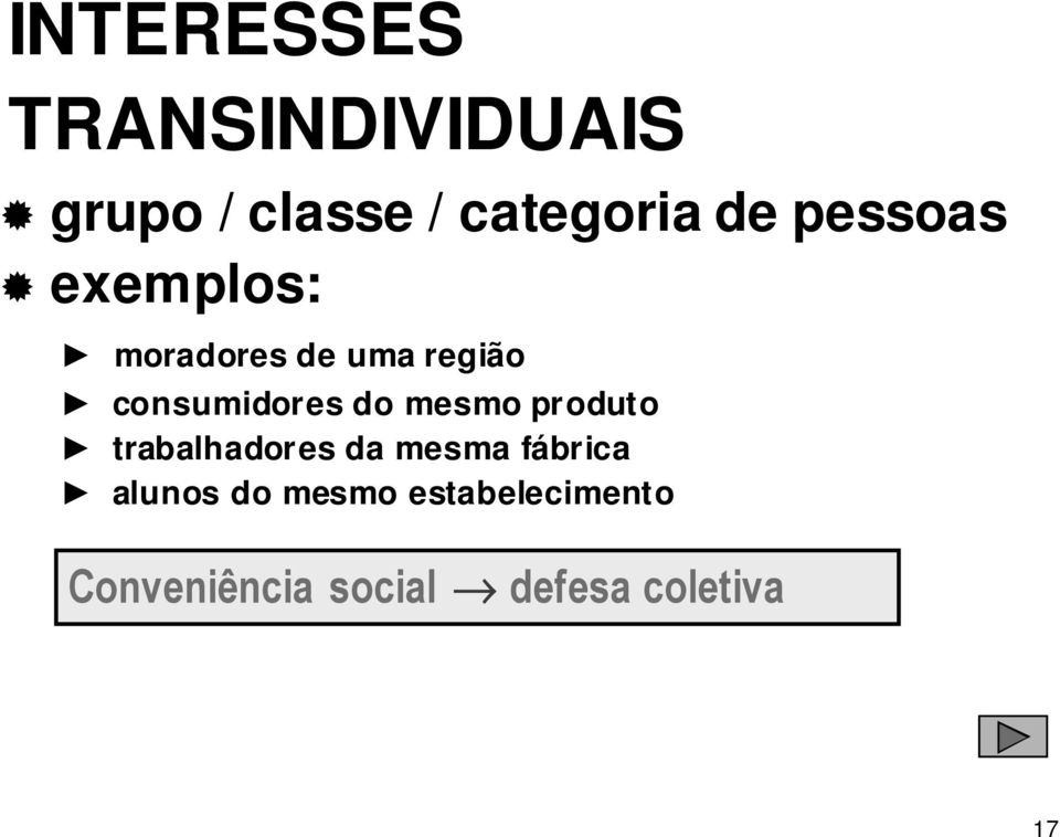 mesmo produto trabalhadores da mesma fábrica alunos do