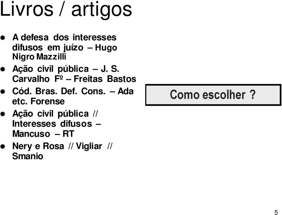 Carvalho Fº Freitas Bastos Cód. Bras. Def. Cons. Ada etc.