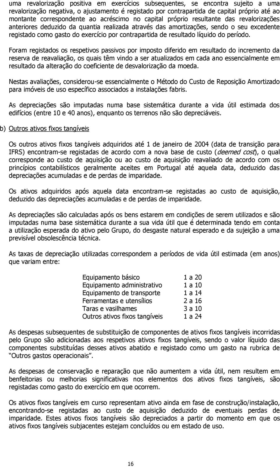 contrapartida de resultado líquido do período.