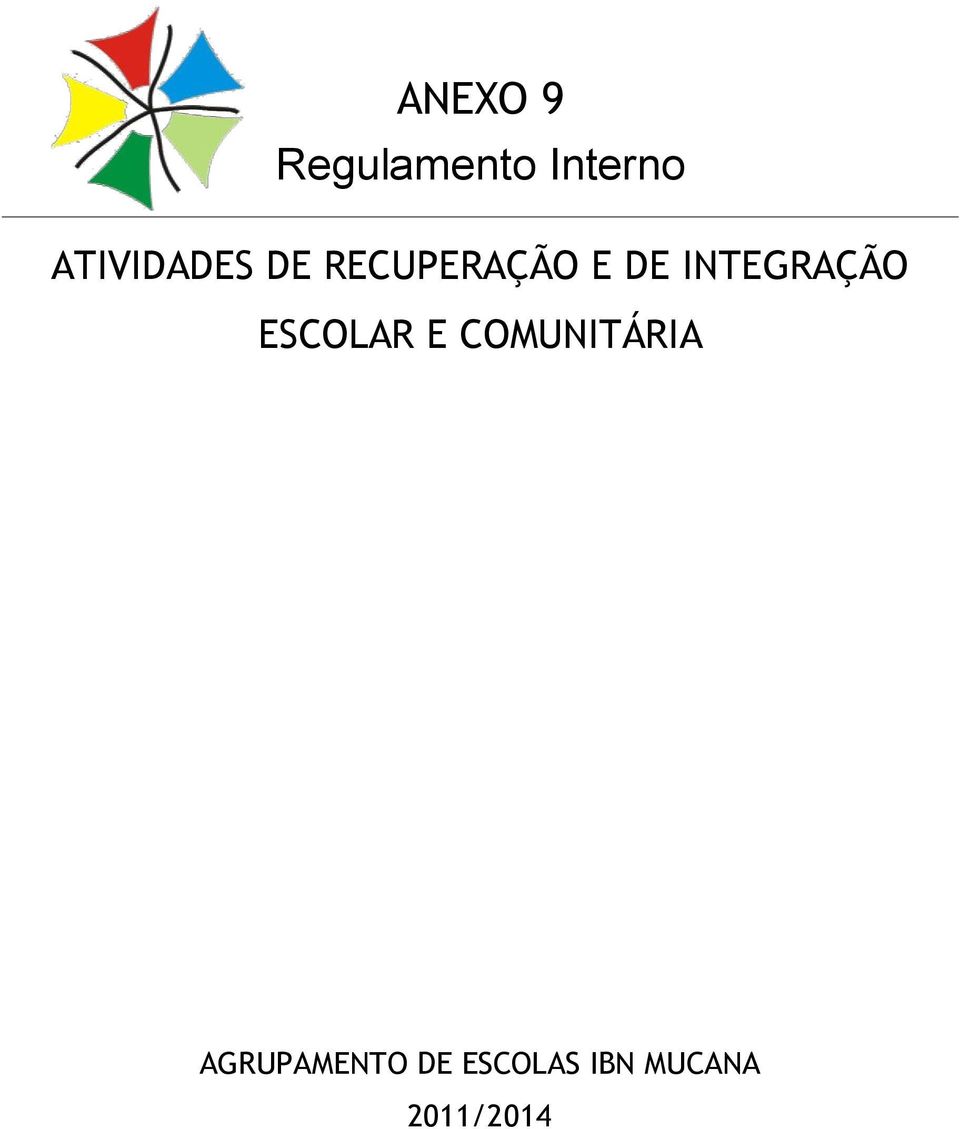 INTEGRAÇÃO ESCOLAR E COMUNITÁRIA