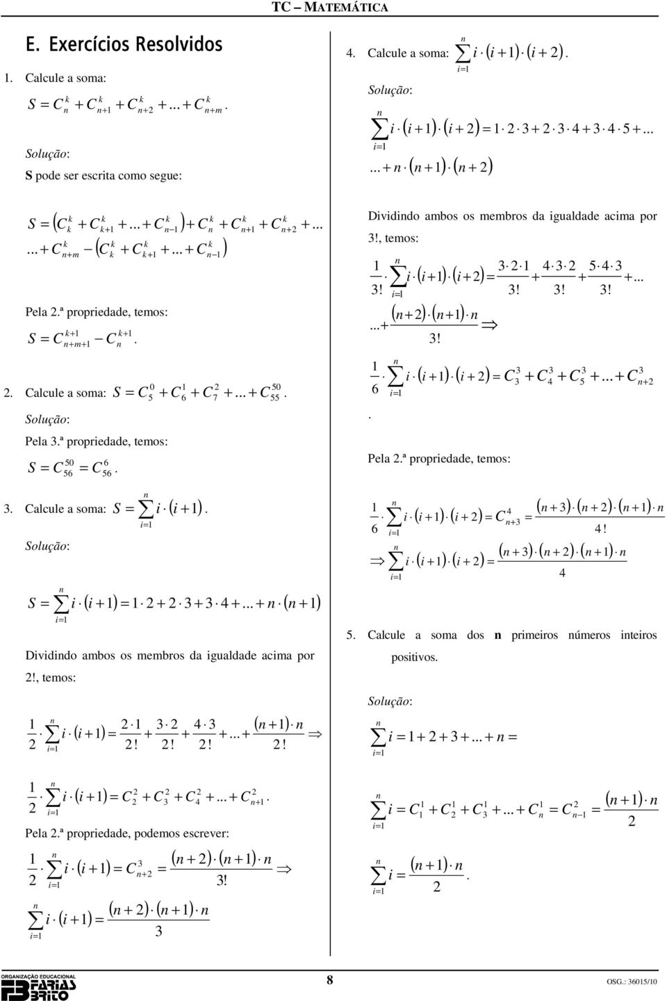 roredde, teos: S lcule so: S S Dvddo bos os ebros d guldde c or, teos: Pel ª roredde, odeos