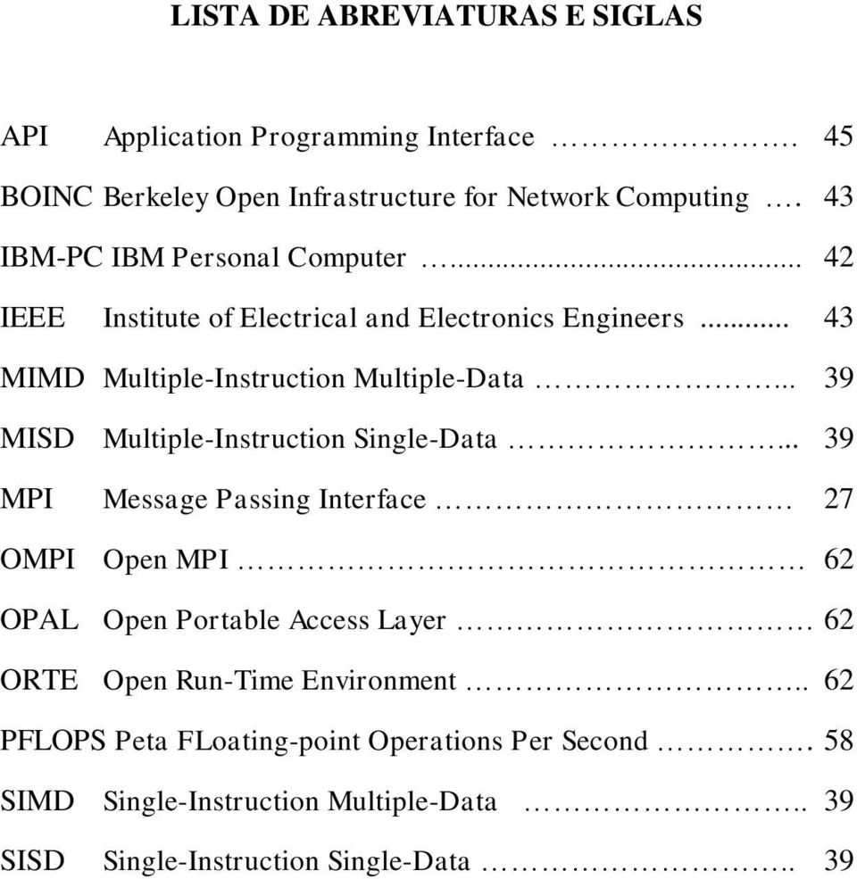 .. 39 MISD Multiple-Instruction Single-Data.