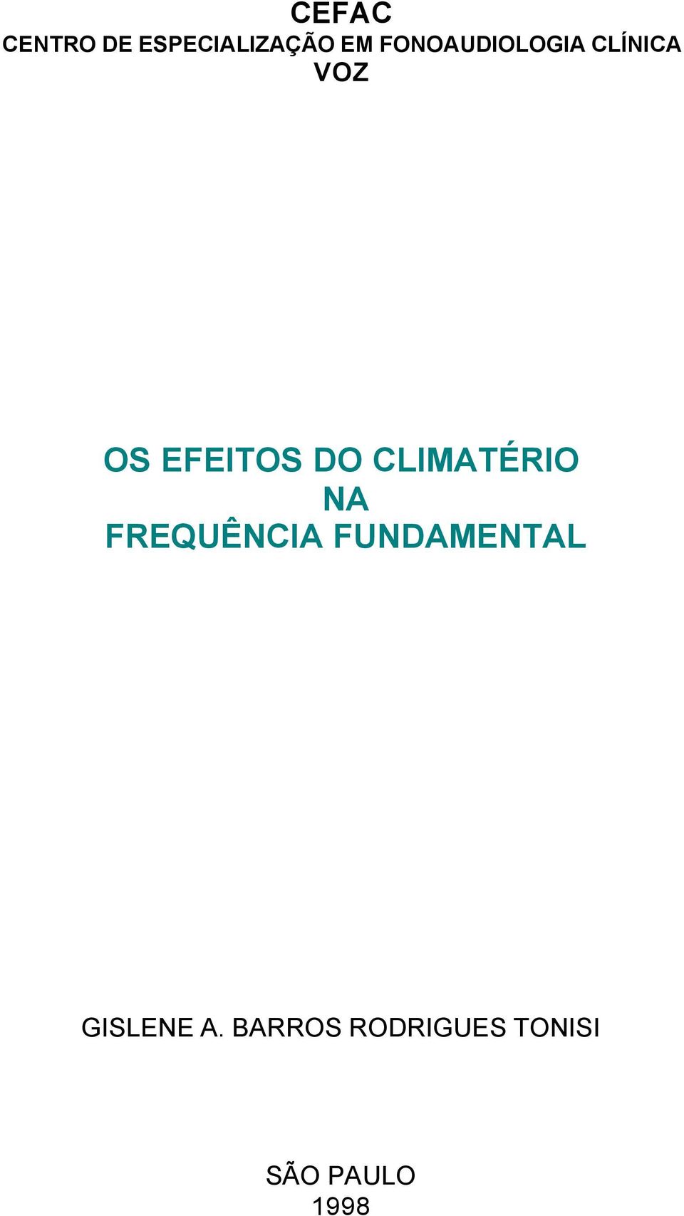 CLIMATÉRIO NA FREQUÊNCIA FUNDAMENTAL