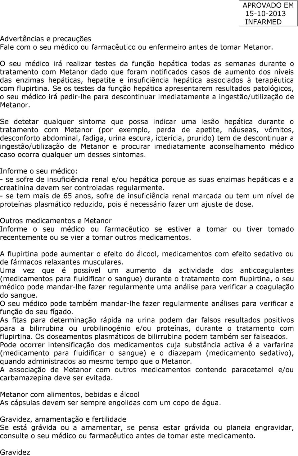 insuficiência hepática associados à terapêutica com flupirtina.