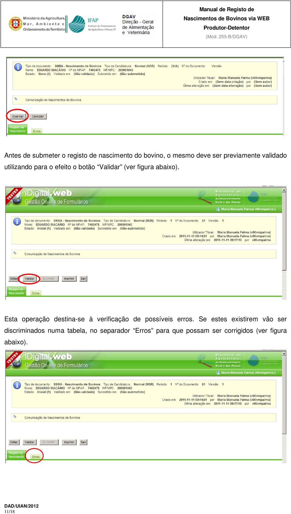 Esta operação destina-se à verificação de possíveis erros.