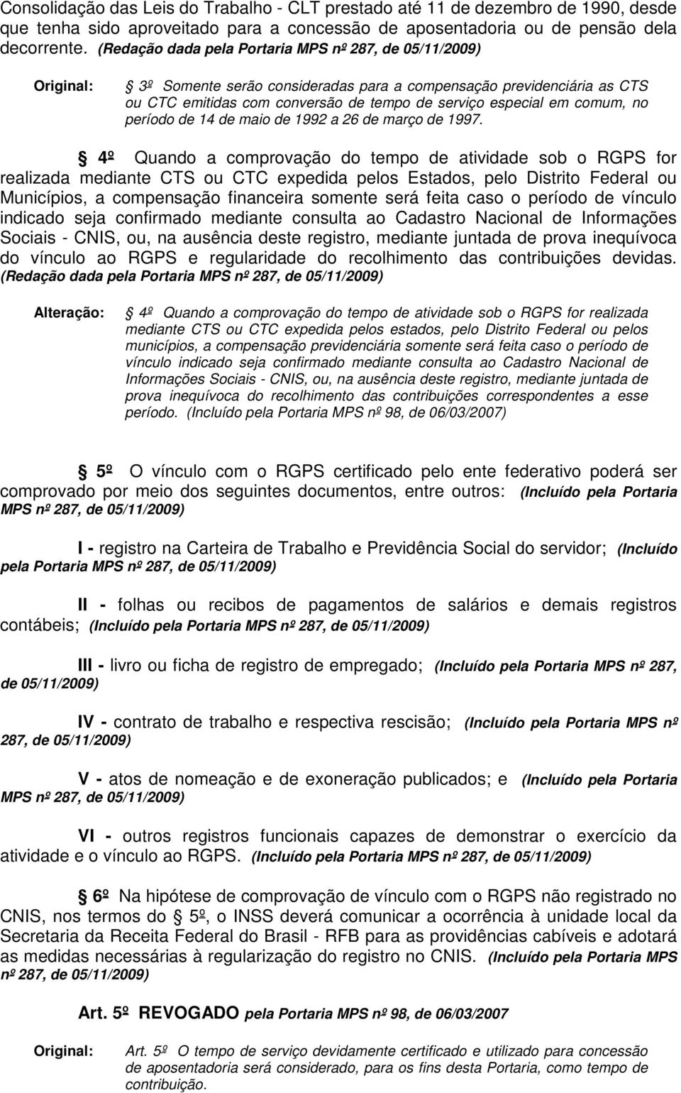 comum, no período de 14 de maio de 1992 a 26 de março de 1997.