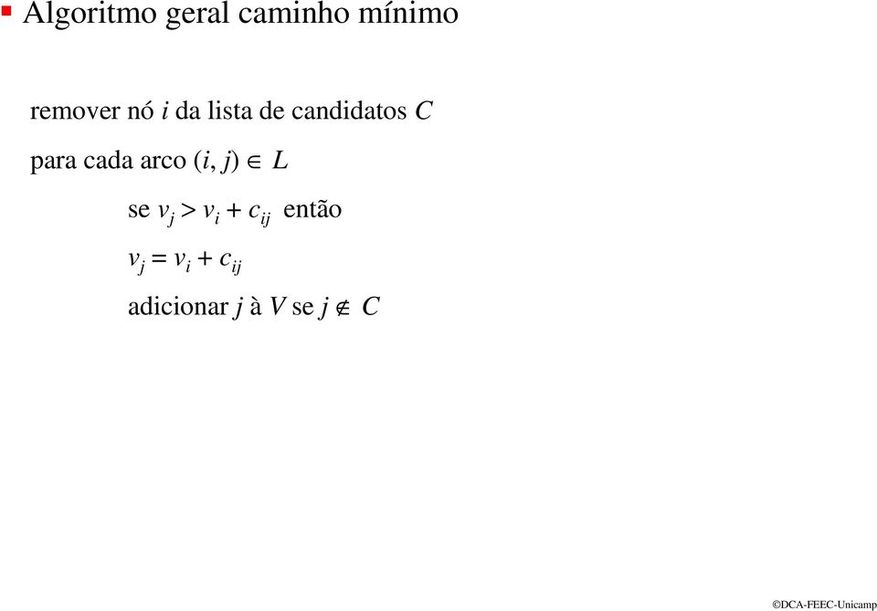 caa arco (i, j) L se v j > v i + c