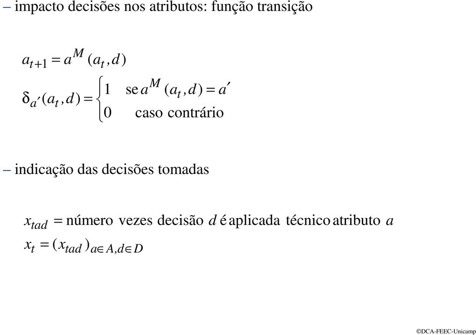 conrário inicação as ecisões omaas x x a número