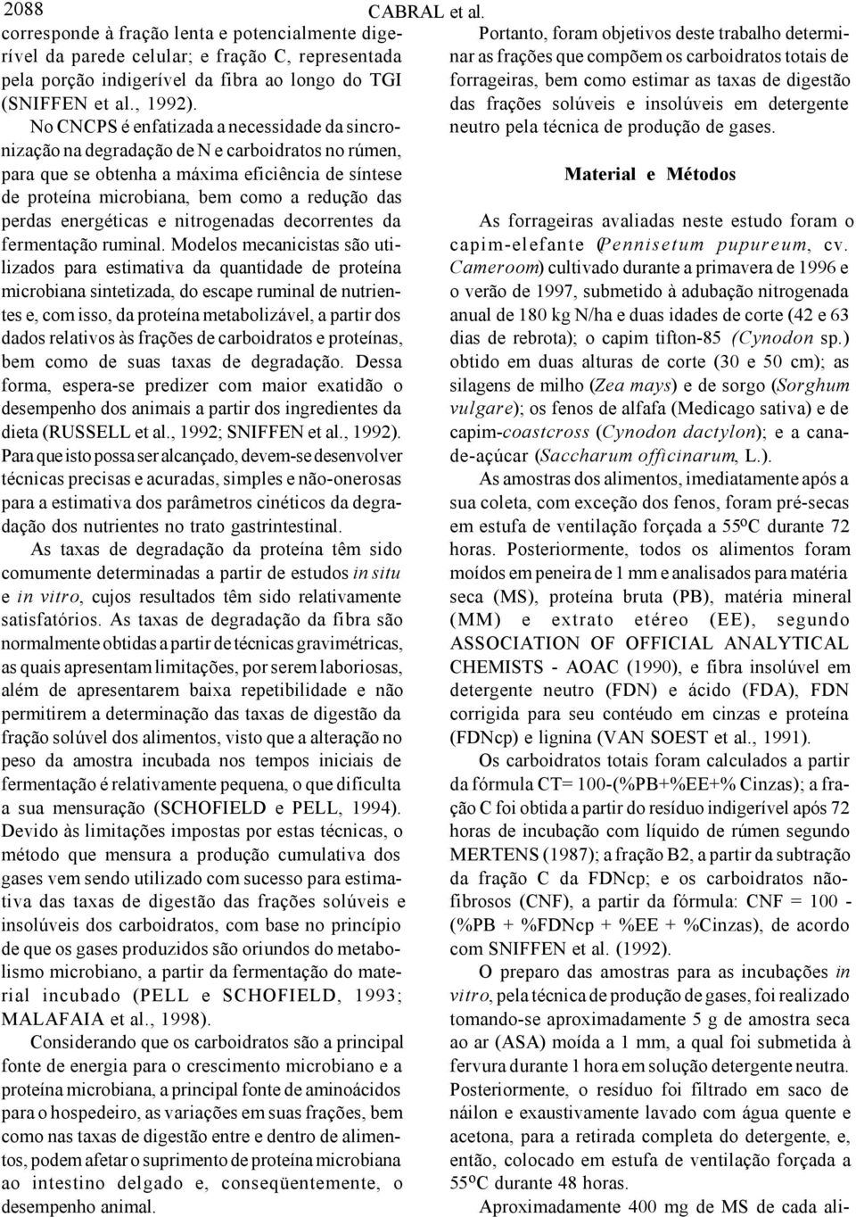 perdas energéticas e nitrogenadas decorrentes da fermentação ruminal.