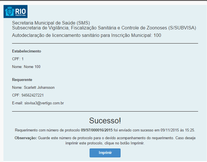 Atualizar requerimento de licenciamento por Autodeclaração O Requerente poderá acompanhar a situação do Requerimento por meio do número de protocolo gerado através do Portal Carioca Digital ou ainda