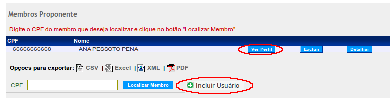 Aba Membros - Um Proponente pode ter mais de um membro. Os membros incluídos são exibidos na parte inferior da tela.