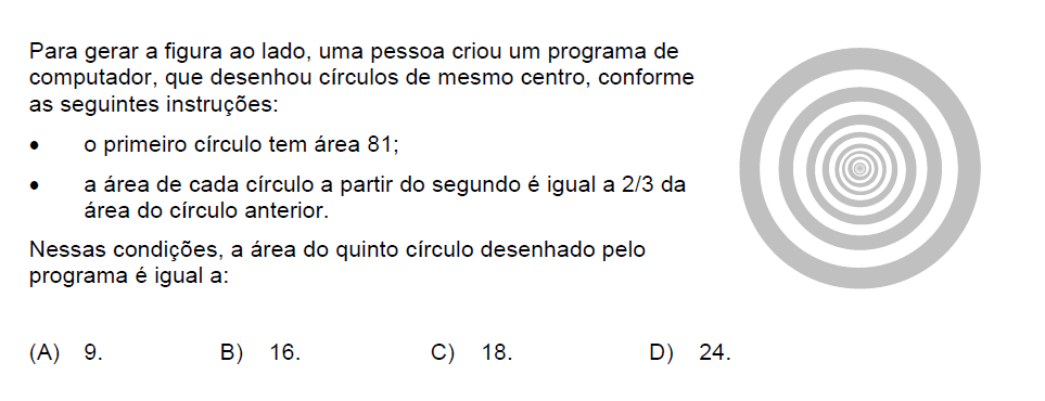 Resolução: primeiro círculo: a 1 = 81, razão do decréscimo: q = 2/3, quinto círculo: n = 5 Fórmula da P.G.