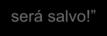 3. São o espaço para a missão dos discípulos de Jesus e a salvação de outros. E todo aquele que invocar o nome do Senhor será salvo!