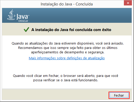 Após acabar a instalação a seguinte tela será exibida: Pronto o Java já está instalado.