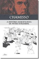 Muito se tem escrito sobre a Singular História de Peter Schlemihl, universalmente famosa e traduzida em mais de 20 idiomas.