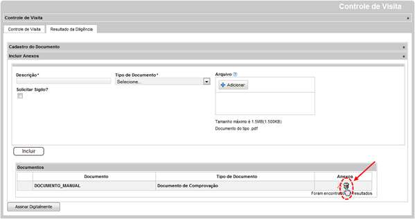 Para remover, clique no ícone (Remover Registro). O sistema solicita, por meio da seguinte mensagem, a confirmação da ação: Para confirmar, clique em. Para desistir, clique em.