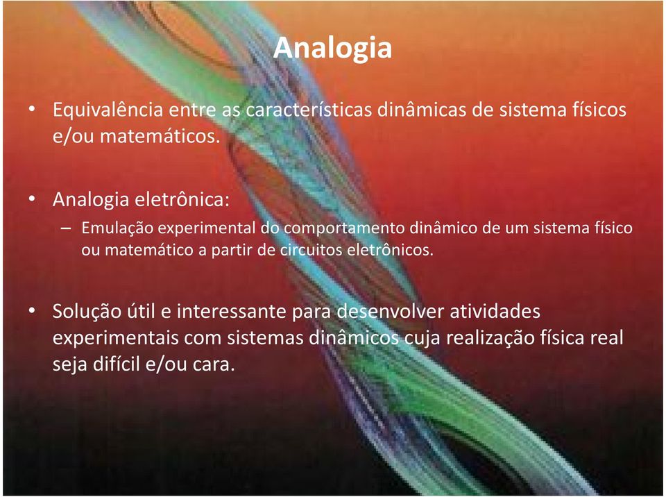 matemático a partir de circuitos eletrônicos.