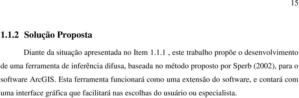 Sperb (2002), para o software ArcGIS.